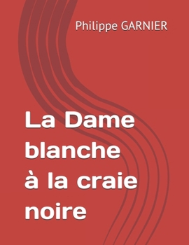Paperback La Dame blanche à la craie noire [French] Book