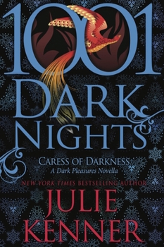 Paperback Caress of Darkness: A Dark Pleasures Novella (1001 Dark Nights) Book