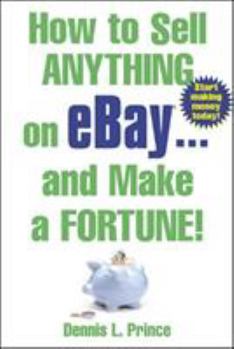 Paperback How to Sell Anything on eBay and Make a Fortune! Book