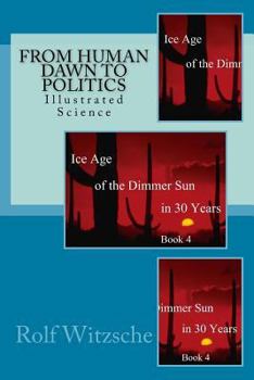 Paperback From Human Dawn to Politics: Illustrated Science Book