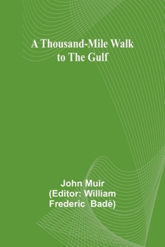 Paperback A Thousand-Mile Walk to the Gulf Book