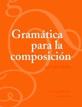 Paperback Gramática para la composición: Segunda edición [Spanish] Book