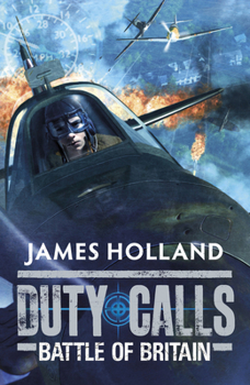 Paperback Duty Calls: Battle of Britain: World War 2 Fiction Book
