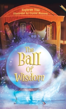 Hardcover The Ball Of Wisdom Book
