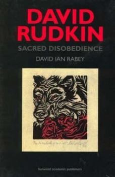 Hardcover David Rudkin: Sacred Disobedience: An Expository Study of his Drama 1959-1994 Book