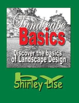 Paperback Landscape Basics: Dicover the Basics of Landscape Design Book