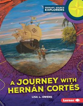 Library Binding A Journey with Hernán Cortés Book