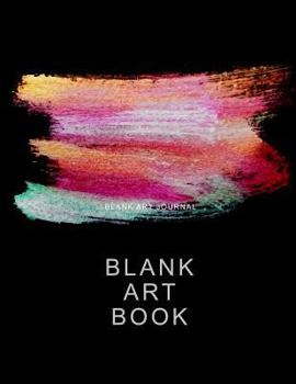 Paperback Blank Art Book: Blank Art Journal: 120 Pages, Large Big 8.5" x 11" Blank Artists Notepad Book