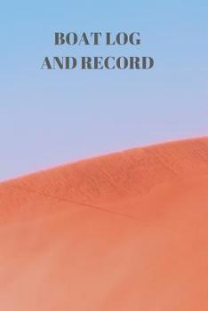 Paperback Boat Log and Record: Boating Trip Record and Expense Tracker Book