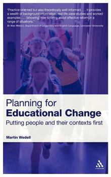 Hardcover Planning for Educational Change: Putting People and Their Contexts First Book