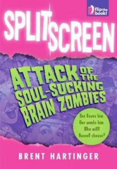 Hardcover Split Screen: Attack of the Soul-Sucking Brain Zombies/Bride of the Soul-Sucking Brain Zombies Book
