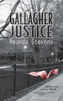 Gallagher Justice - Book #4 of the Gallagher Justice