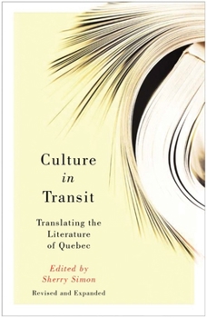 Culture in Transit: Translating the Literature of Quebec