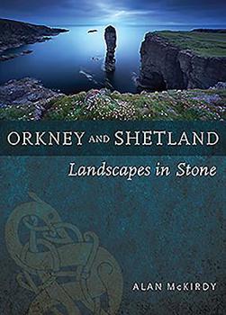 Paperback Orkney & Shetland: Landscapes in Stone Book