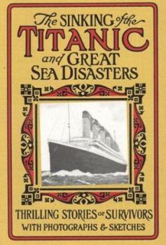 Hardcover The Sinking of the Titanic & Great Sea Disasters Book