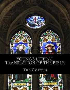 Paperback Young's Literal Translation of the Bible: The Gospels Book