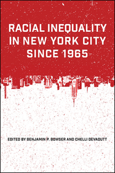 Paperback Racial Inequality in New York City since 1965 Book