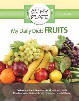 My Daily Diet: Fruits - Book  of the On My Plate