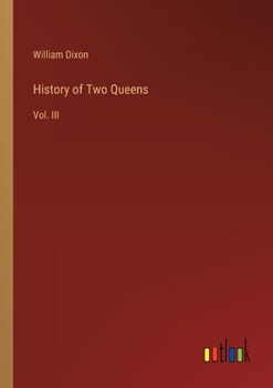 Paperback History of Two Queens: Vol. III Book