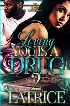 Paperback Loving You Is a Drug 2 Book