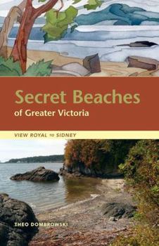 Paperback Secret Beaches of Greater Victoria: View Royal to Sidney Book