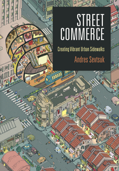 Hardcover Street Commerce: Creating Vibrant Urban Sidewalks Book