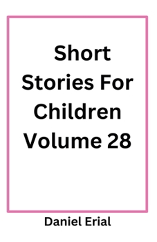 Paperback Short Stories For Children Volume 28 Book