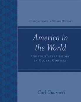 Paperback America in the World: United States History in Global Context Book