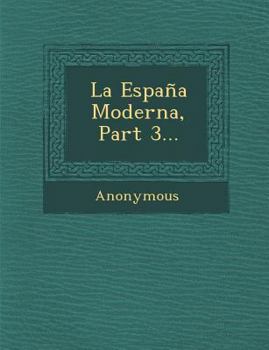 La Espana Moderna, Part 3...