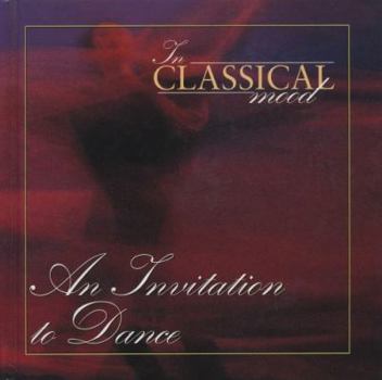 Audio CD The Classical Mood An Invitation to Dance Book
