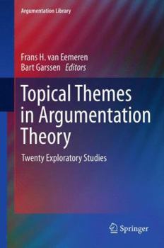 Paperback Topical Themes in Argumentation Theory: Twenty Exploratory Studies Book
