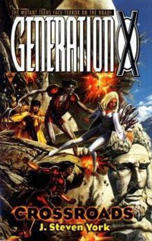 Generation X: Crossroads (Generation X) - Book  of the Marvel Comics prose