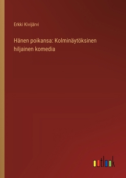 Hänen poikansa: Kolminäytöksinen hiljainen komedia (Finnish Edition)