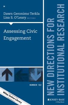 Paperback Assessing Civic Engagement: New Directions for Institutional Research, Number 162 Book