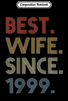 Composition Notebook: Vintage Best Wife 1999 20th Wedding Anniversary Gift Journal/Notebook Blank Lined Ruled 6x9 100 Pages