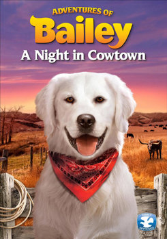DVD Adventures of Bailey: A Night in Cowtown Book