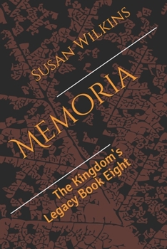 Paperback Memoria: The Kingdom's Legacy Book Eight Book