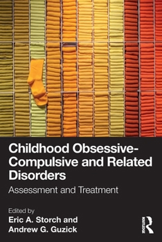 Paperback Childhood Obsessive-Compulsive and Related Disorders: Assessment and Treatment Book