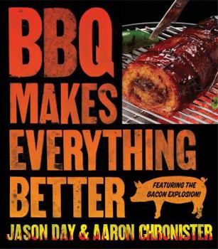 Hardcover BBQ Makes Everything Better Book