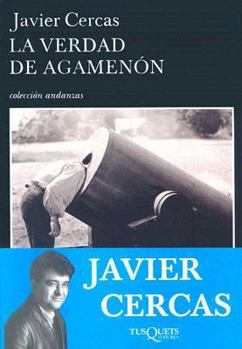 Paperback La Verdad de Agamenon: Cronicas, Articulos y un Cuento [Spanish] Book