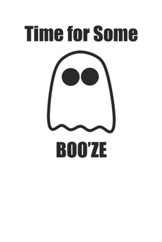 Paperback Booze Lovers 120 Page Notebook Lined Journal for Halloween Ghost Drinkers Book