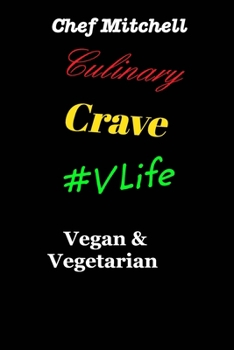 Paperback Culinary Crave Vol3 Vegan and Vegetarian Edition: Culinary Crave Vol.3 #VLife Book