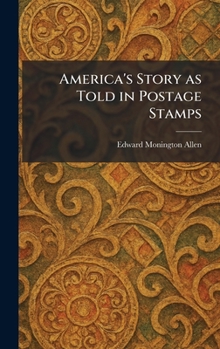 Hardcover America's Story as Told in Postage Stamps Book