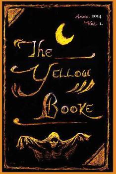 Paperback The Yellow Booke: The Afterwalk, The Barrier, Lost and Found & More Terrors: Contemporary Weird Fiction, Ghost Stories, Fantasy, & Other Tales of ... & Murder (Oldstyle Tales Original Fiction) Book