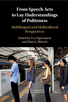 Paperback From Speech Acts to Lay Understandings of Politeness Book