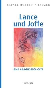 Paperback Lance und Joffe: Eine Heldengeschichte [German] Book