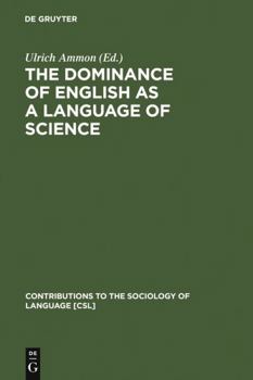 Hardcover The Dominance of English as a Language of Science Book
