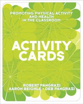 Paperback Activity Cards for Promoting Physical Activity and Health in the Classroom Book