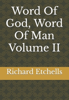 Word Of God, Word Of Man Volume II
