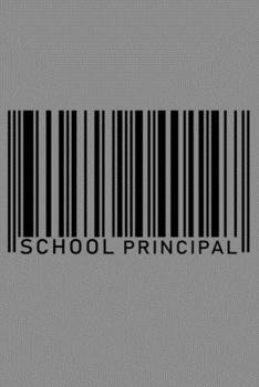 Notebook: School Principal Director Provost Dean Admin Barcode Job Black Lined Journal Writing Diary - 120 Pages 6 x 9